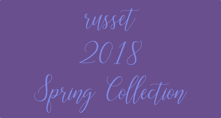 russet 2018 Spring Collection